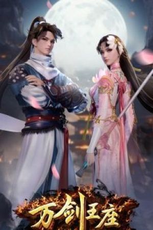 Vạn Kiếm Vương Toạ Poster Vạn Kiếm Vương Toạ